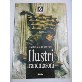 ILUSTRI  FRANCMASONI  -  EMILIAN  M. DOBRESCU